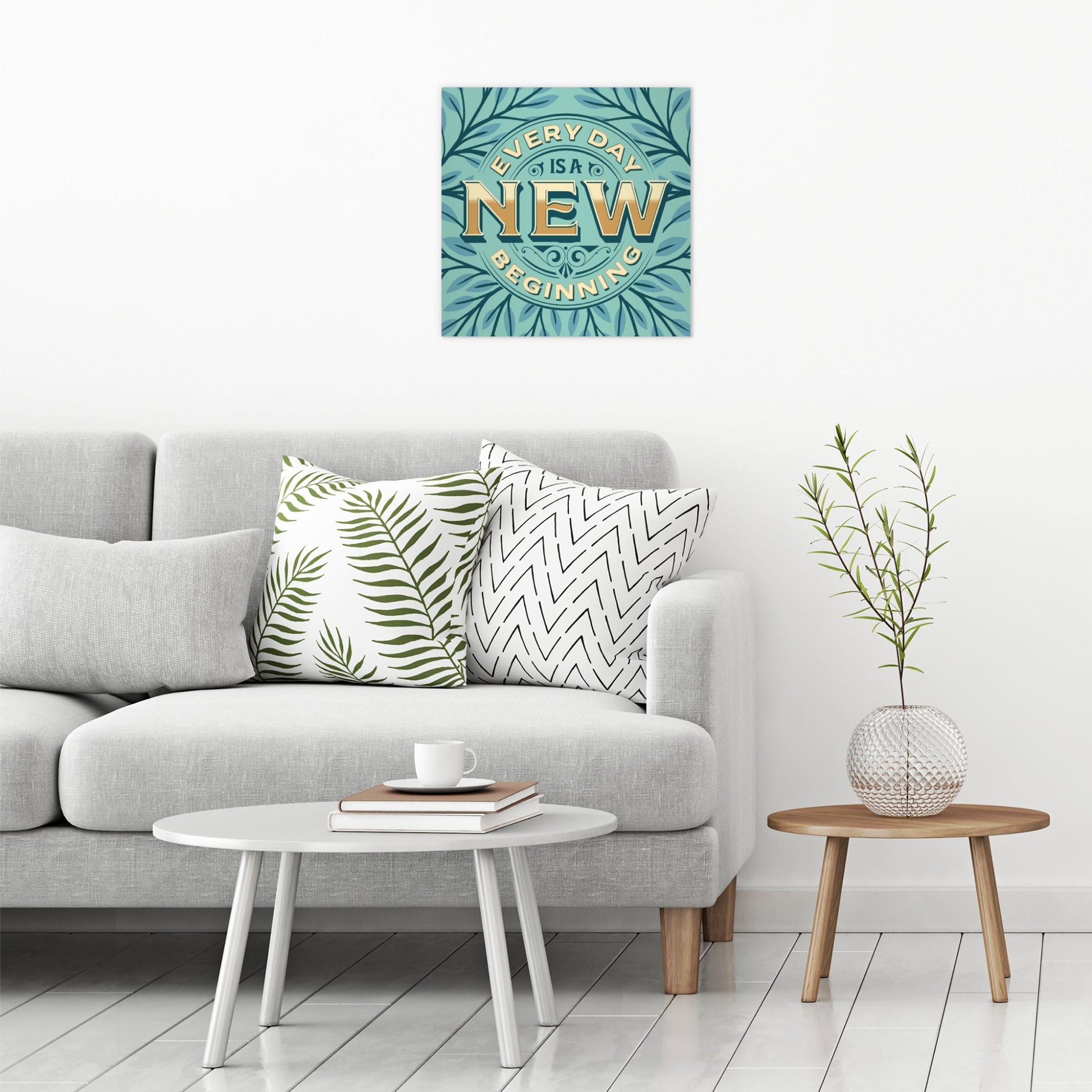 A contemporary modern room view showing a large size metal art poster display plate with printed design of a Every Day is A New Beginning Quote