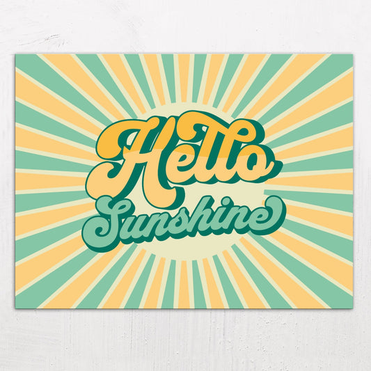 A large size metal art poster display plate with printed design of a Hello Sunshine Quote